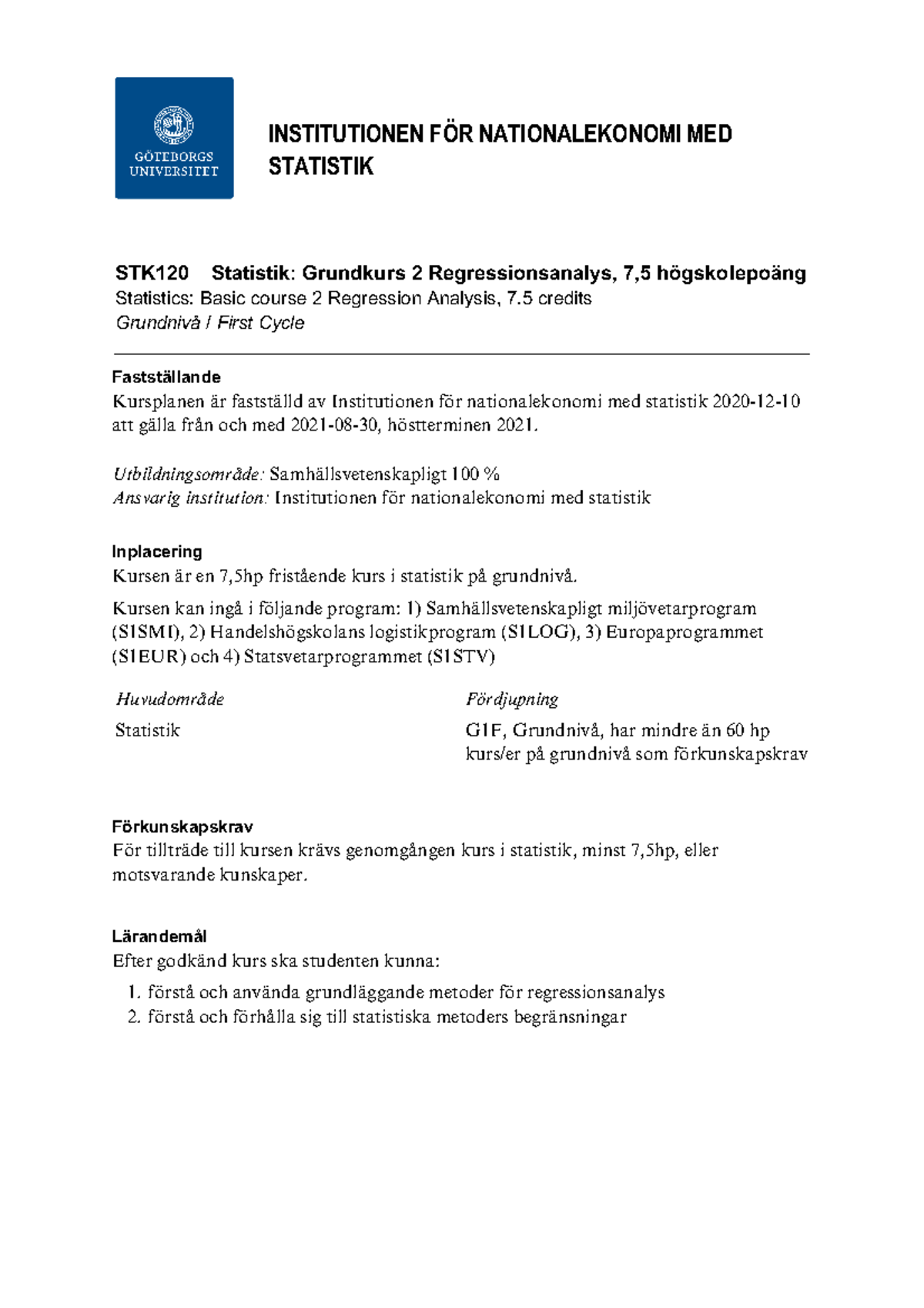 STK120 Kursplan - 1. 2. Fastställande Kursplanen är Fastställd Av ...