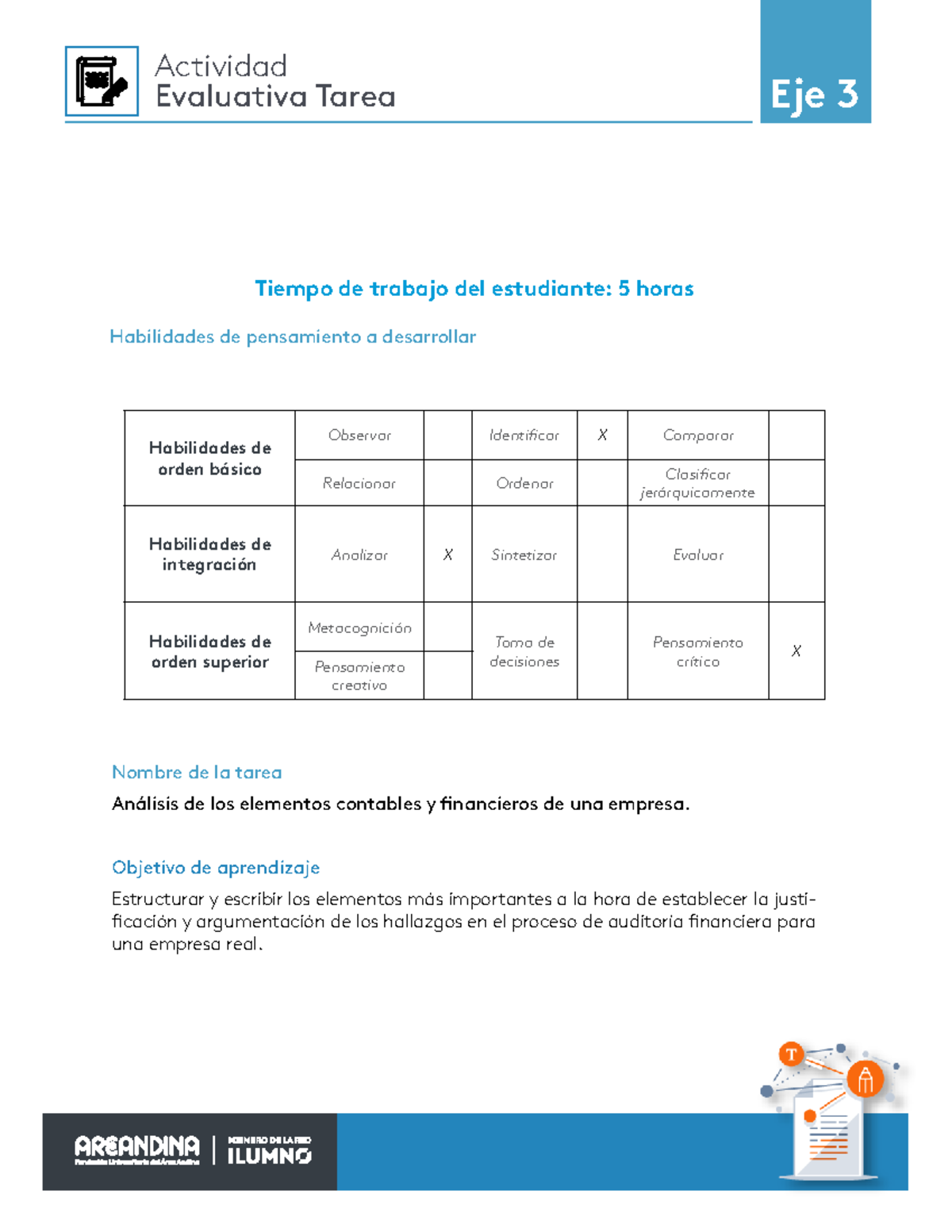 Tarea Eje 3 - Auditoria Financiera - Tiempo de trabajo del estudiante ...