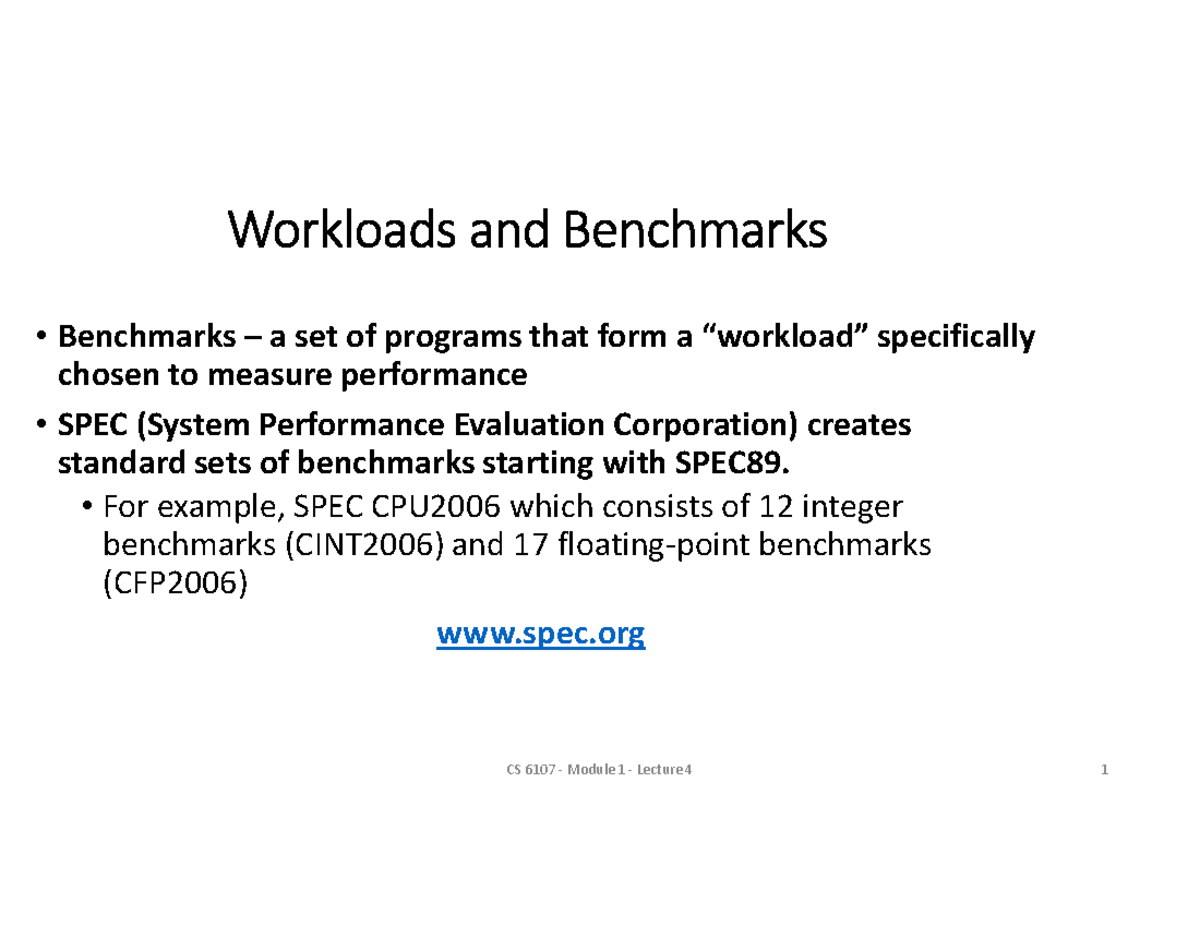 Workloads and Benchmarks 1 Workloads and Benchmarks Benchmarks a