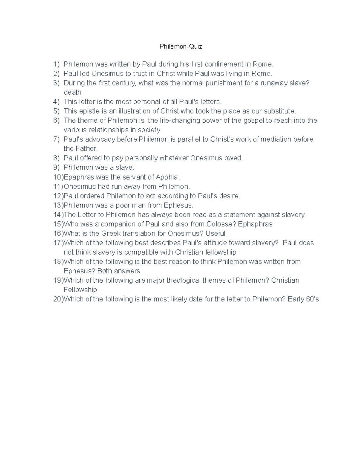 PhilemonQuiz Question answers PhilemonQuiz Philemon was written