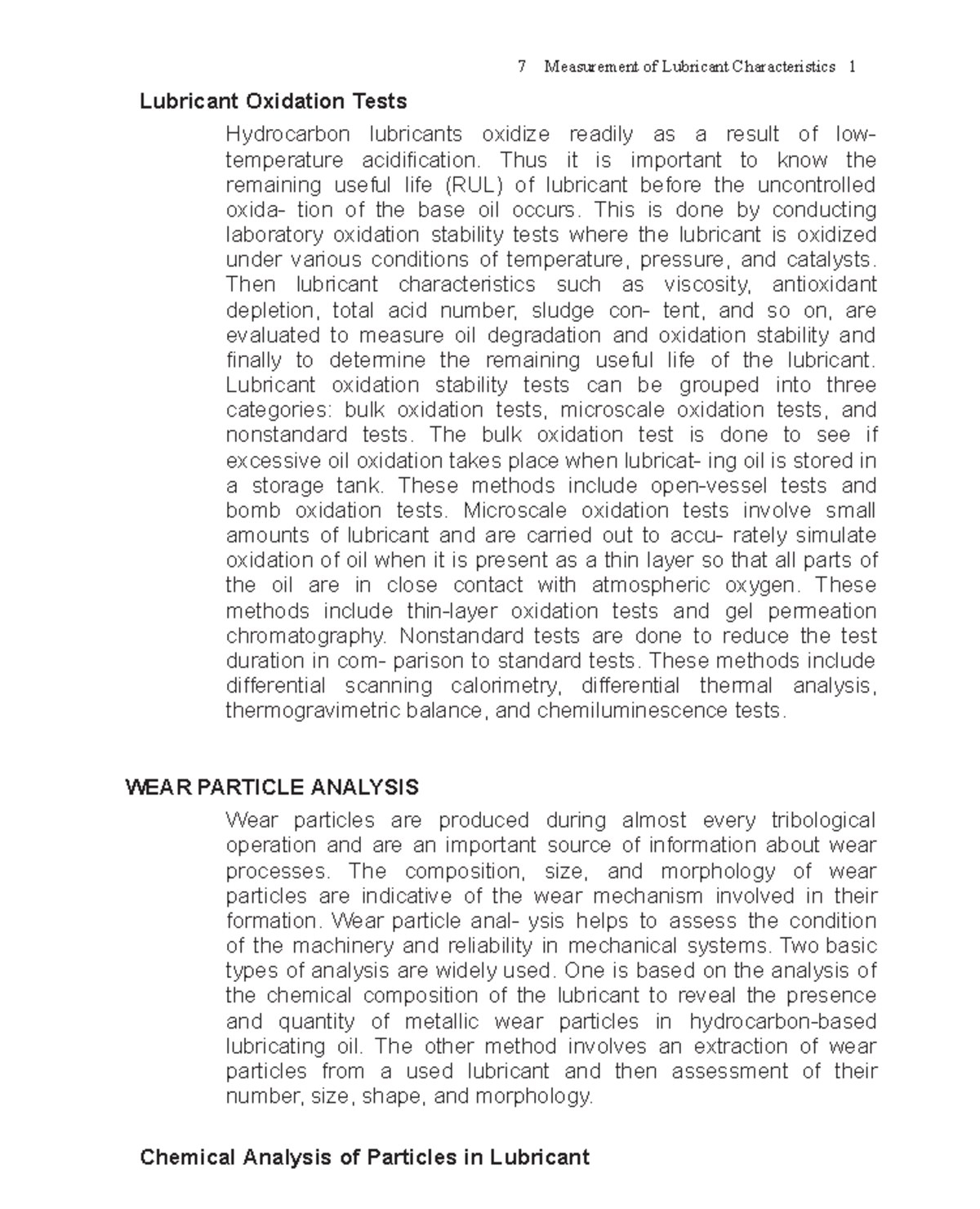 Lubricant Oxidation Tests Lubricant Oxidation Tests Hydrocarbon lubricants oxidize readily as