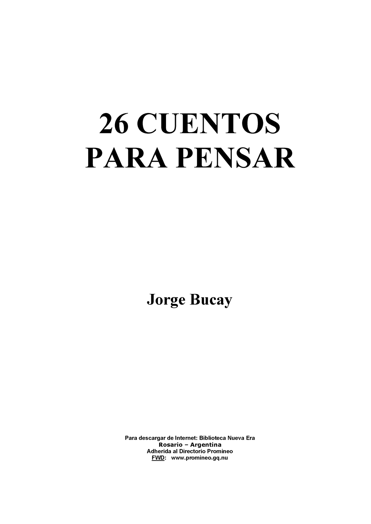 26 Cuentos Para Pensar Jorge Bucay 26 Cuentos Para Pensar Jorge Bucay Para Descargar De 2601