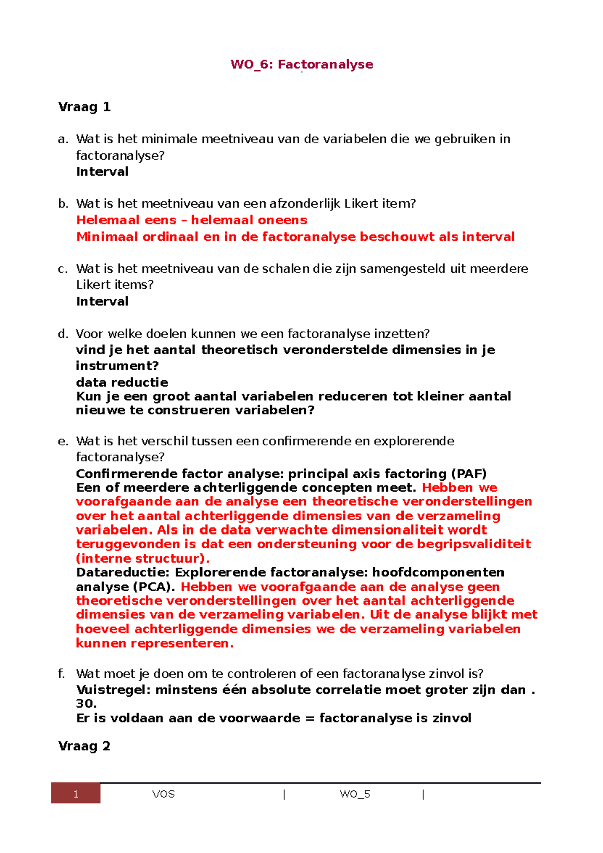 Weekopdracht Factoranalyse - WO_6: Factoranalyse Vraag 1 A. Wat Is Het ...