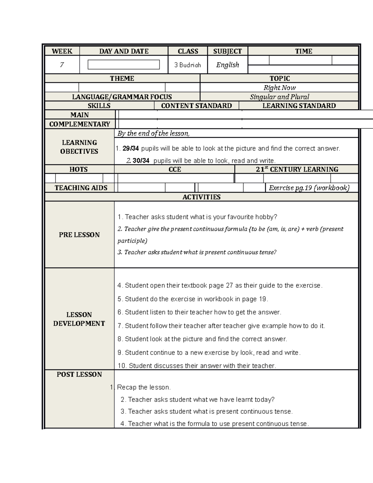 EXAMPLE LESSON PLAN TEACHING METHOD - WEEK DAY AND DATE CLASS SUBJECT ...