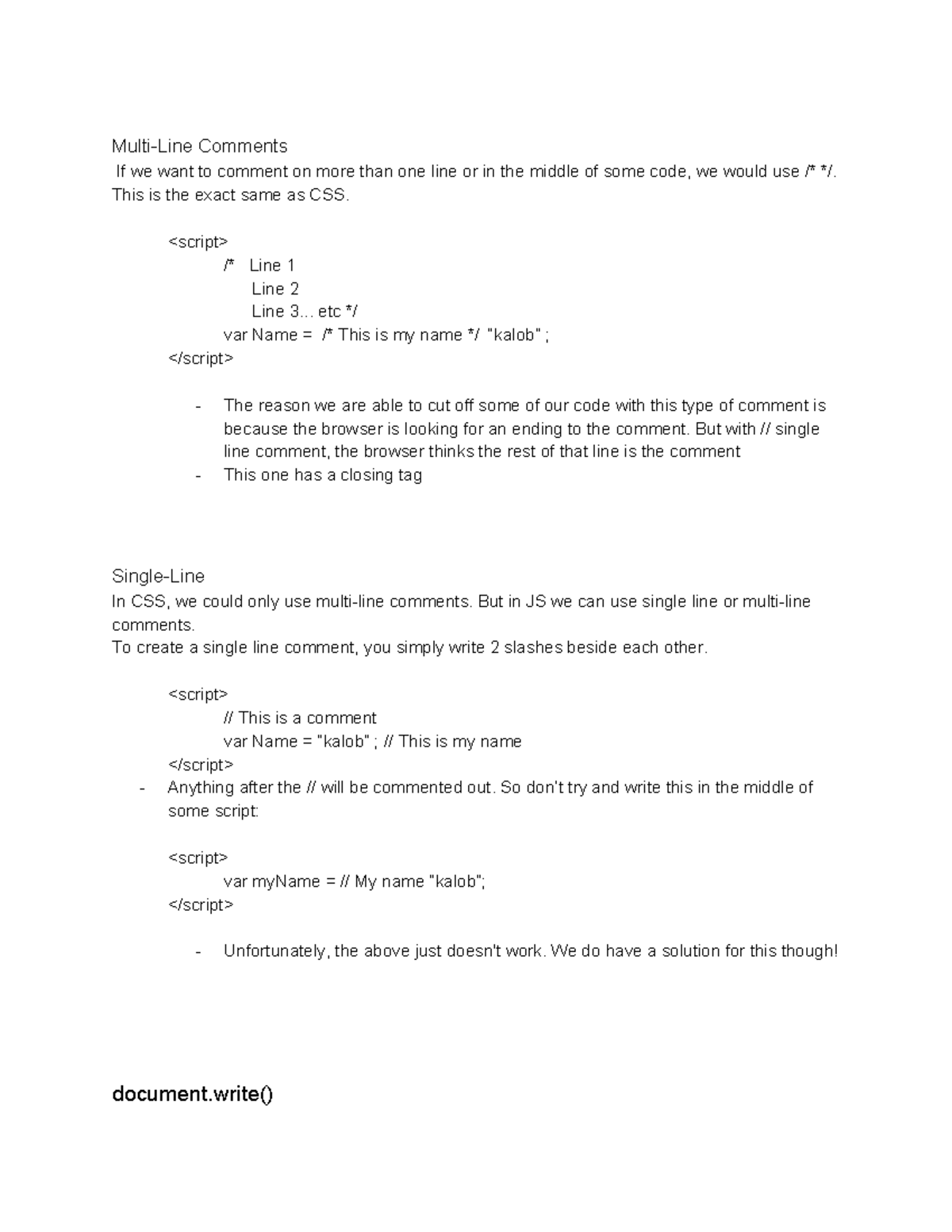 Javascript Notes - Multi-Line Comments If we want to comment on more ...