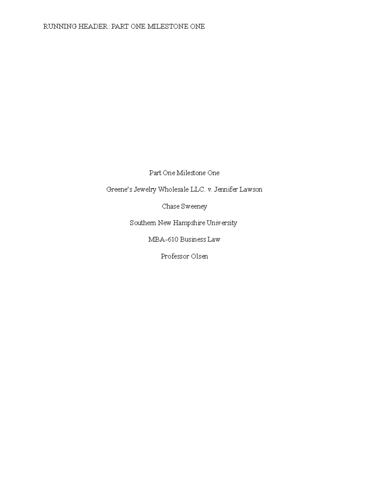 Part1Milestone1 - RUNNING HEADER: PART ONE MILESTONE ONE Part One ...