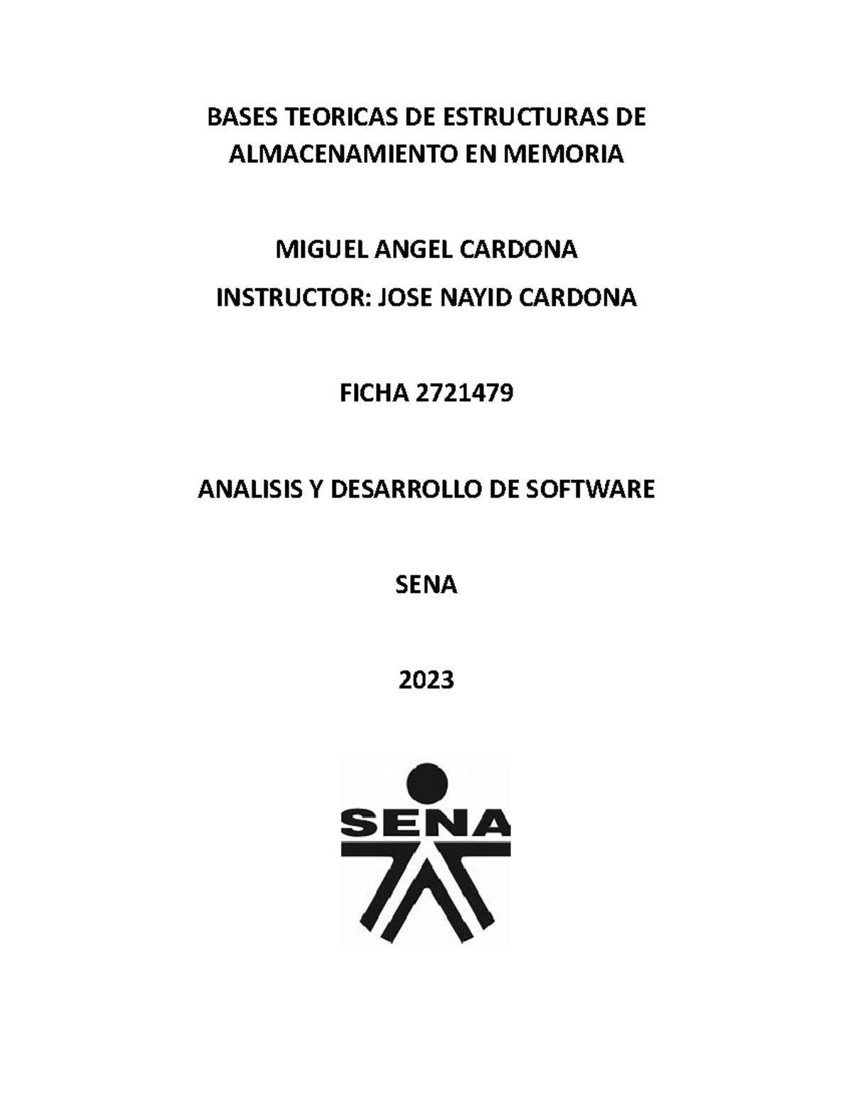 Bases Teoricas De Estructuras De Almacenamiento En Memoria Analisis Y Desarrollo De Software