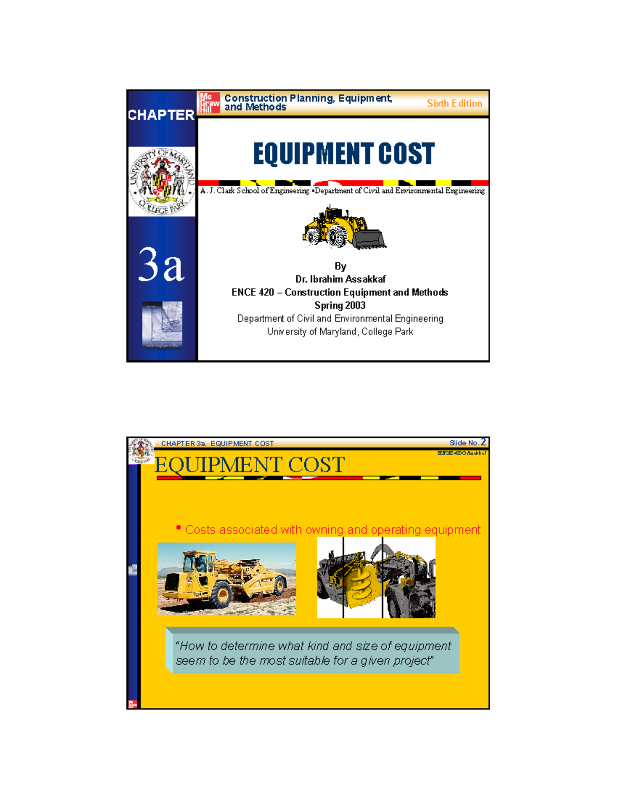 Economics of construction equipment ï A. J. Clark School of