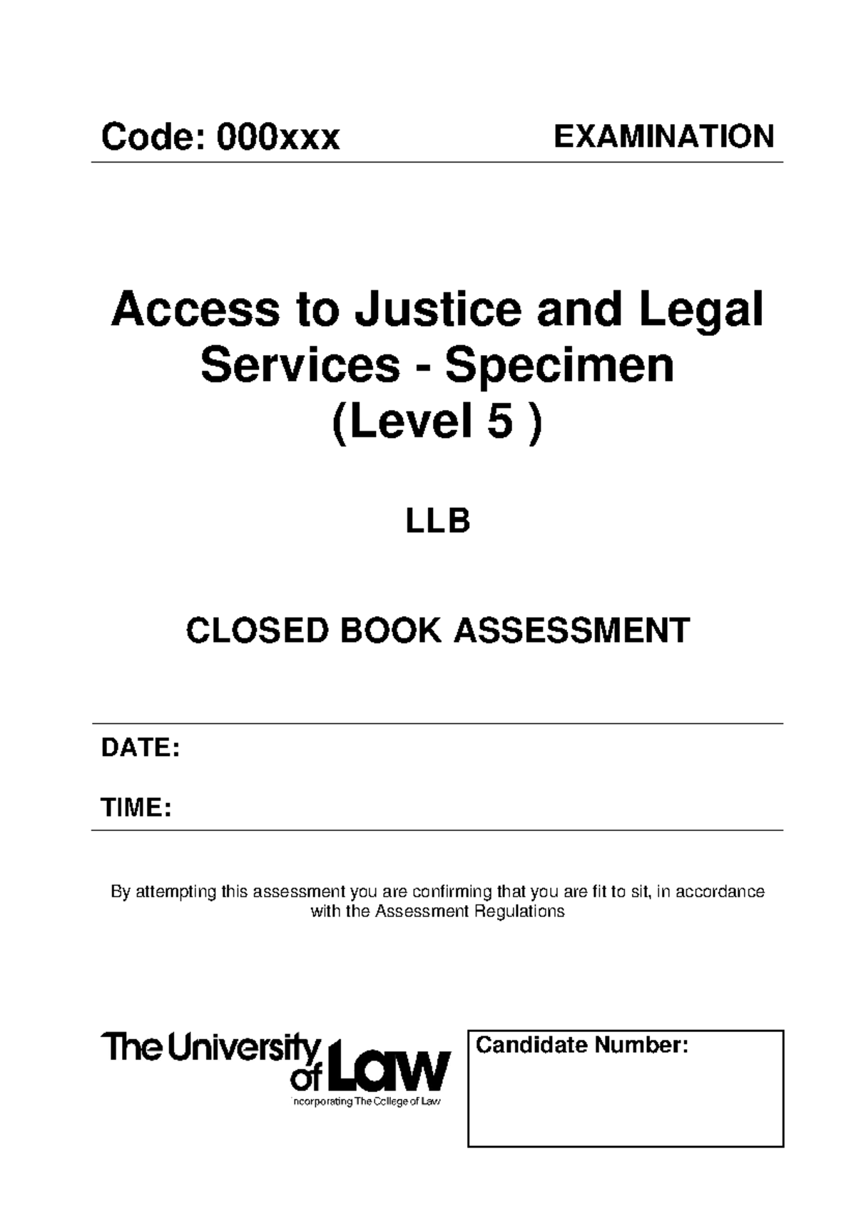 Access to justice specimen MCQs Code 000xxx EXAMINATION Access to