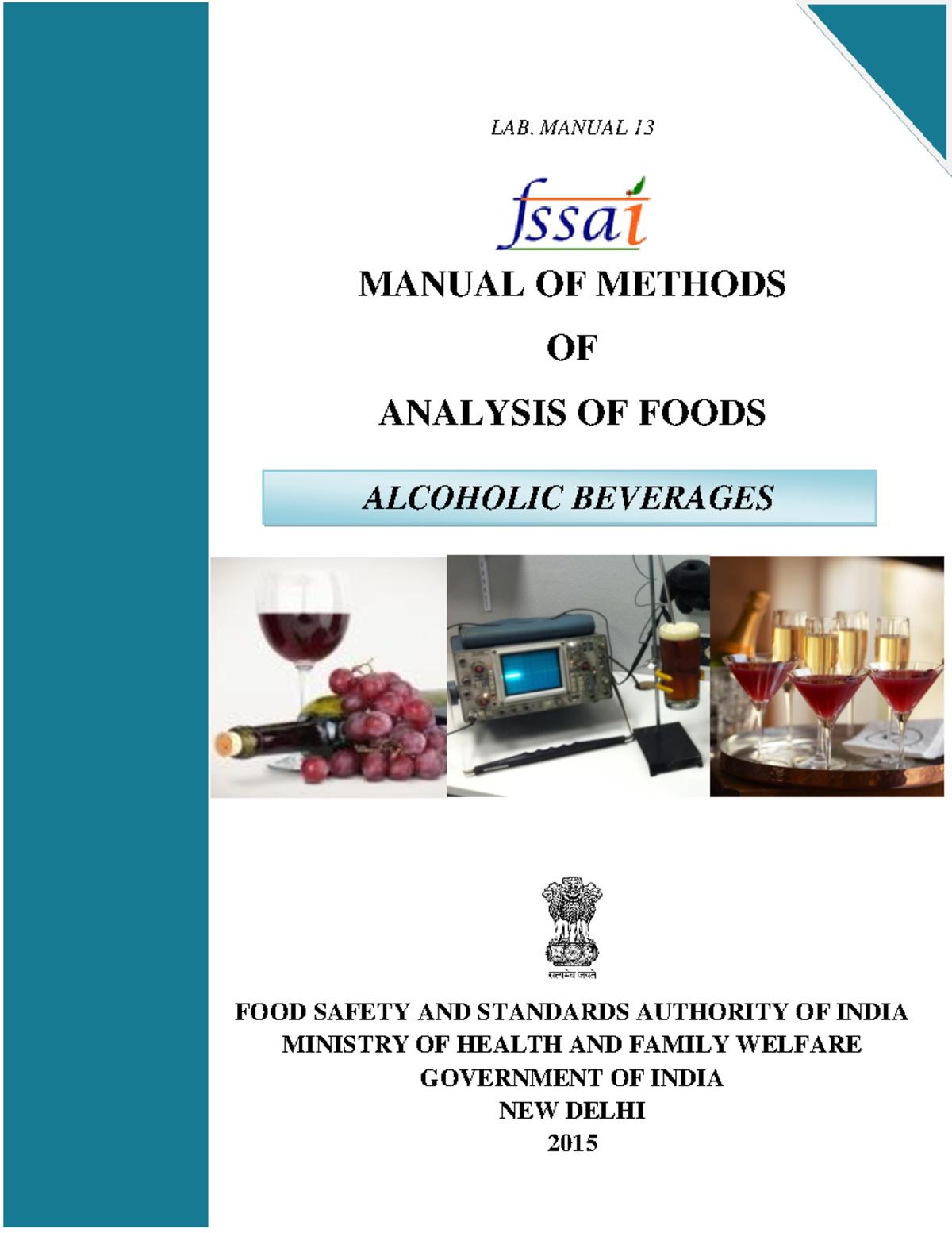 Alcoholic Beverages LAB. MANUAL 13 MANUAL OF METHODS OF ANALYSIS OF