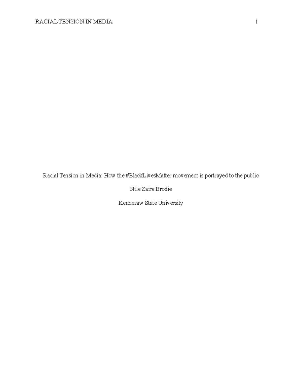 MENT4424 Essay 1 - Grade: B - Racial Tension In Media: How The # ...