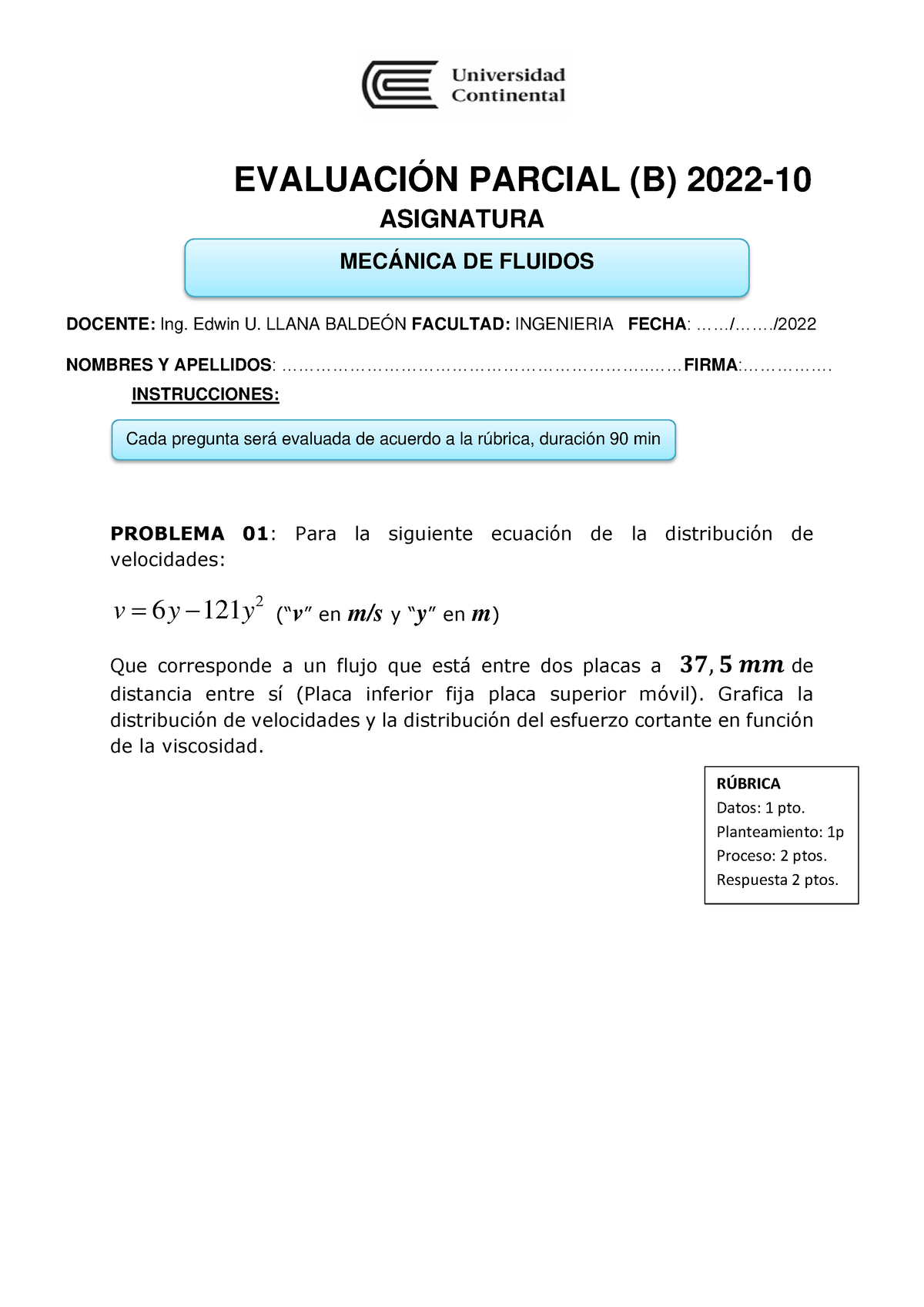 Examen Parcial (B) 2022 10 - EVALUACIÓN PARCIAL (B) 2022- ASIGNATURA ...