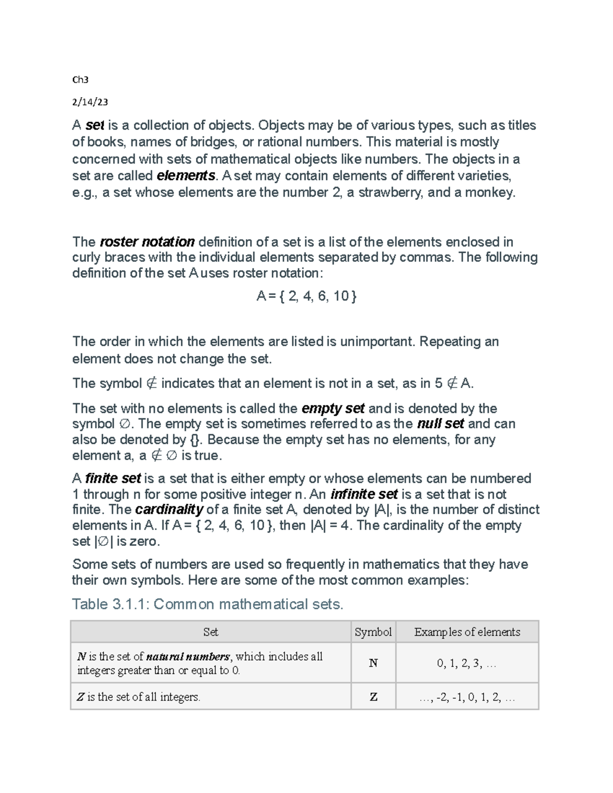 Chapter 3 Sets Ch 2/14/ A set is a collection of objects. Objects