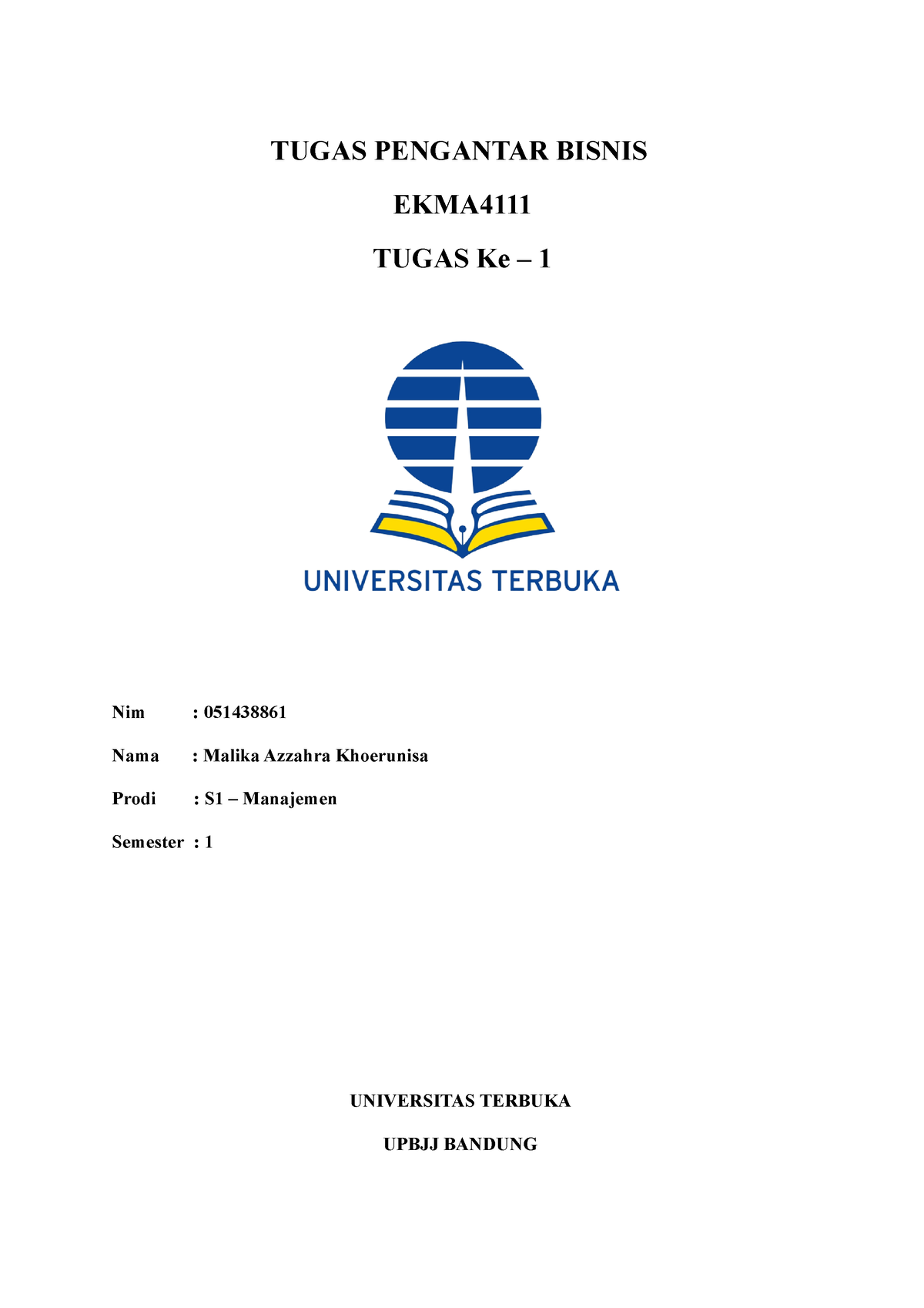 Tugas 1 Pengantar Bisnis - TUGAS PENGANTAR BISNIS EKMA TUGAS Ke – 1 Nim ...