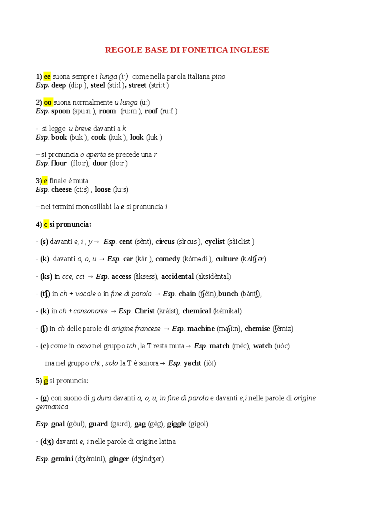 Regole inglese REGOLE BASE DI INGLESE 1) ee suona