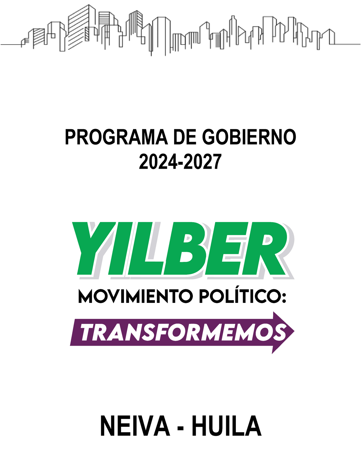 Programa DE Gobierno Transformemos. PROGRAMA DE GOBIERNO 2024 NEIVA