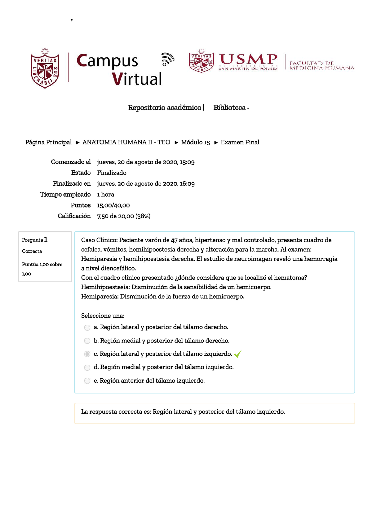 EXam Final-Neuro Anatomía - MEDICINA I - EXAMEN FINAL 2020– ANATOMÍA ...