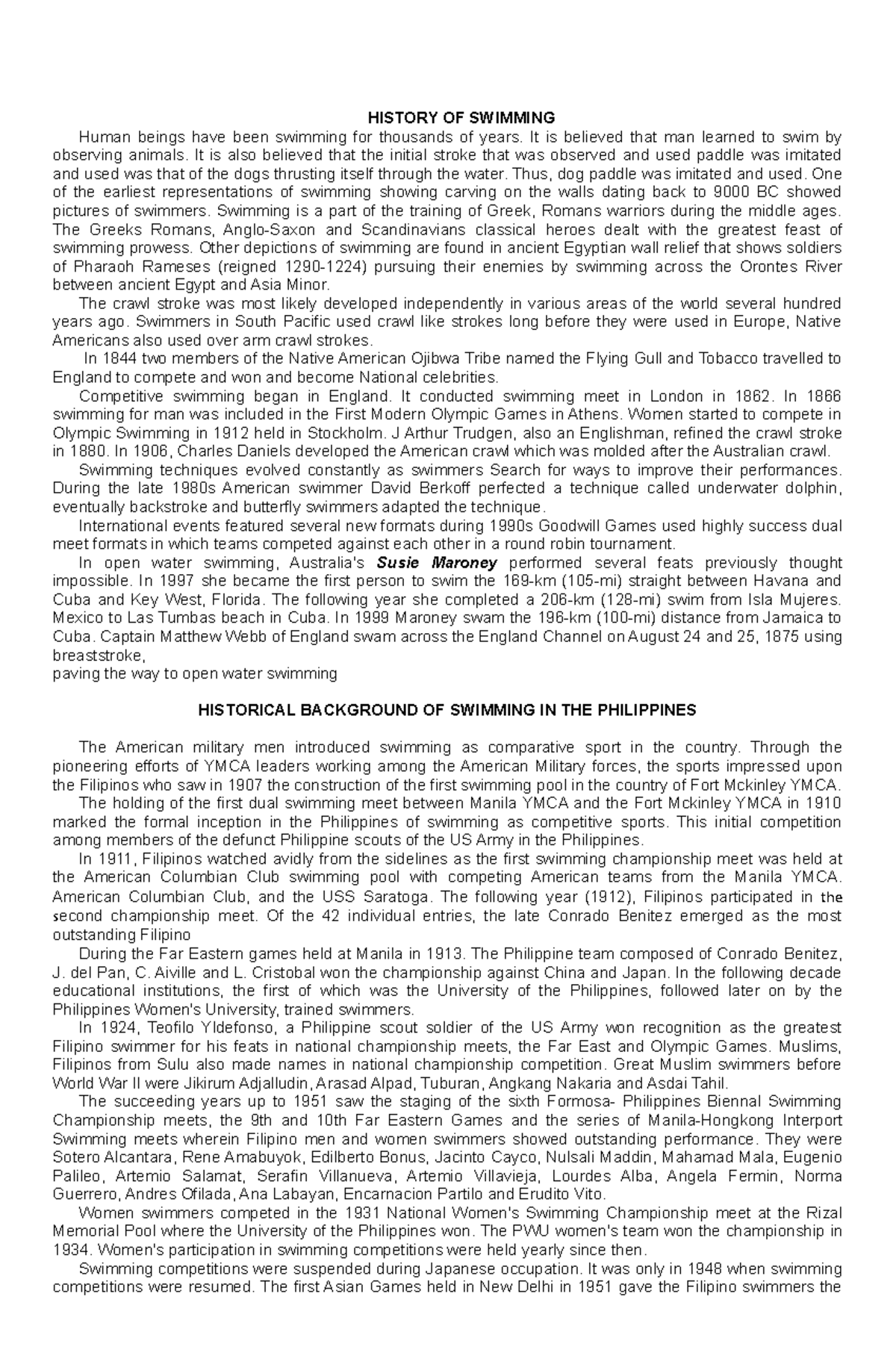 Aquatics Module1 HISTORY OF SWIMMING Human beings have been