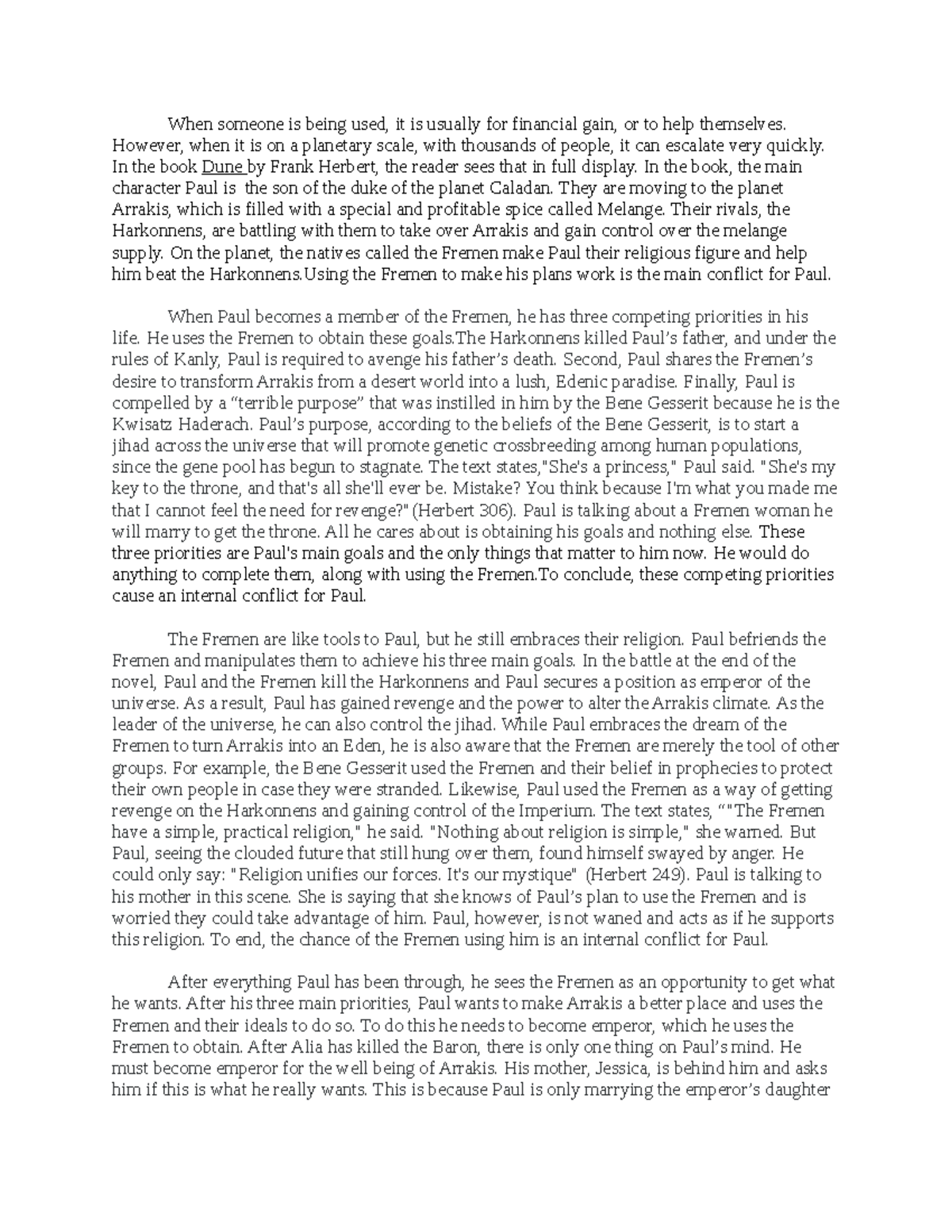Q3 Essay - GFUKTDFJETSYTU - When someone is being used, it is usually ...