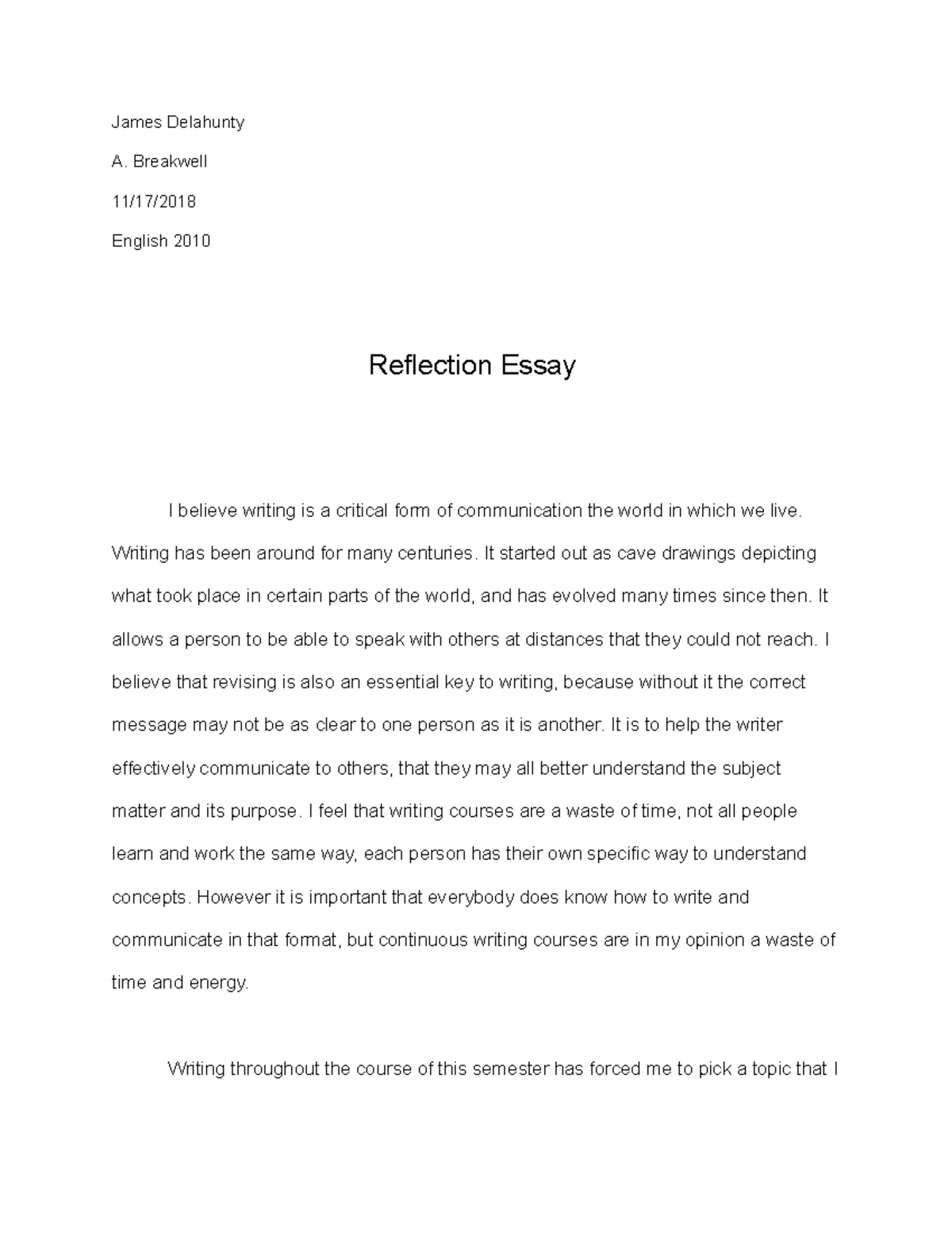 Reflection Essay - James Delahunty A. Breakwell 11/17/ English 2010 ...