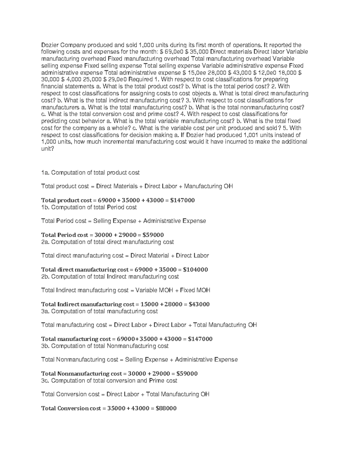 Dozier Company produced and sold 1 It reported the following costs and expenses for the month