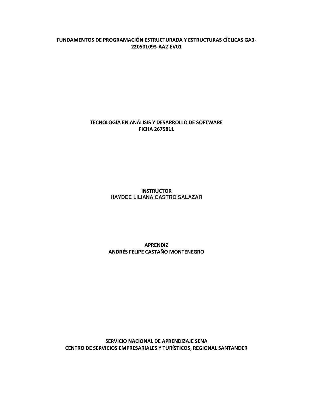 Fundamentos DE Programación Estructurada Y Estructuras Cíclicas GA3 ...