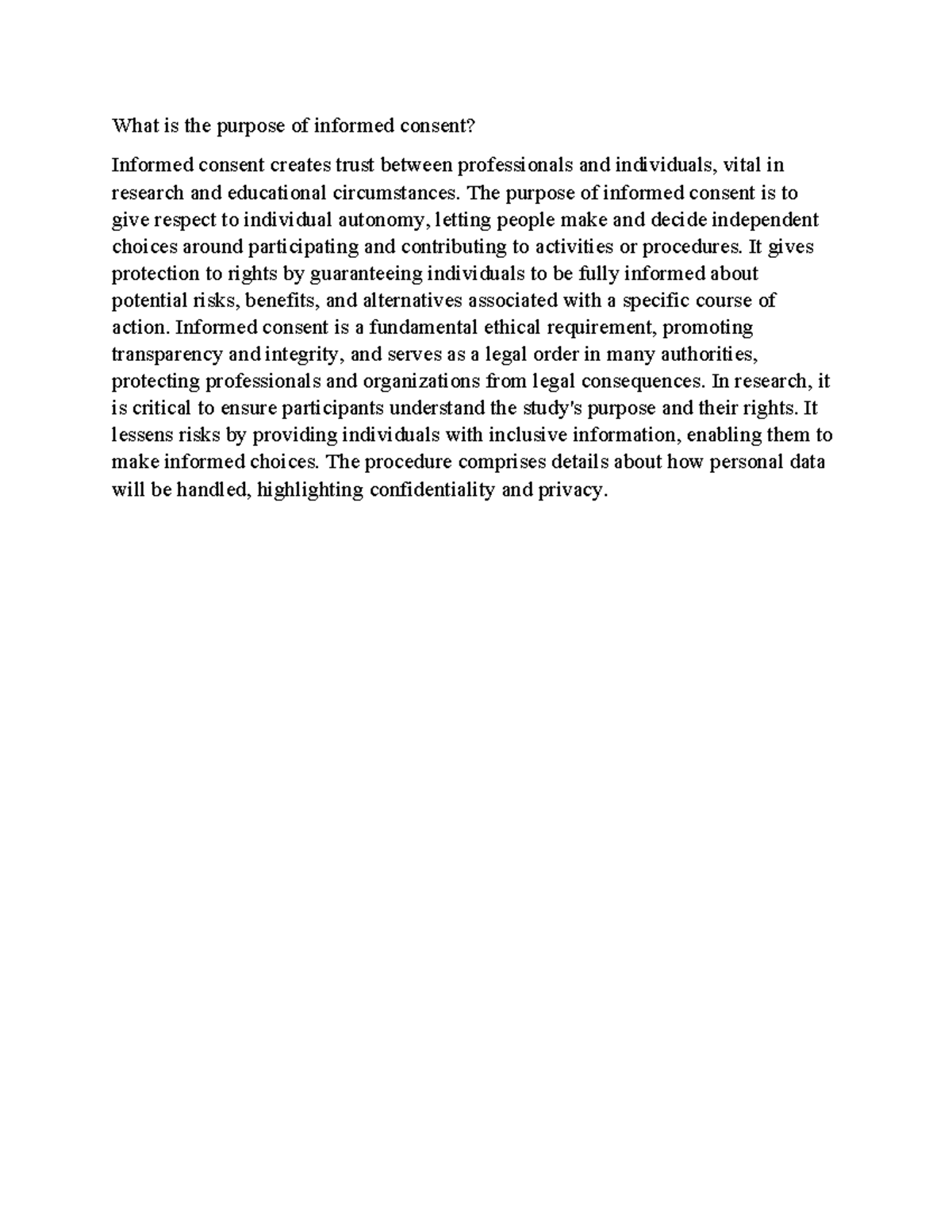 Informed consent For additional knowledge What is the purpose of