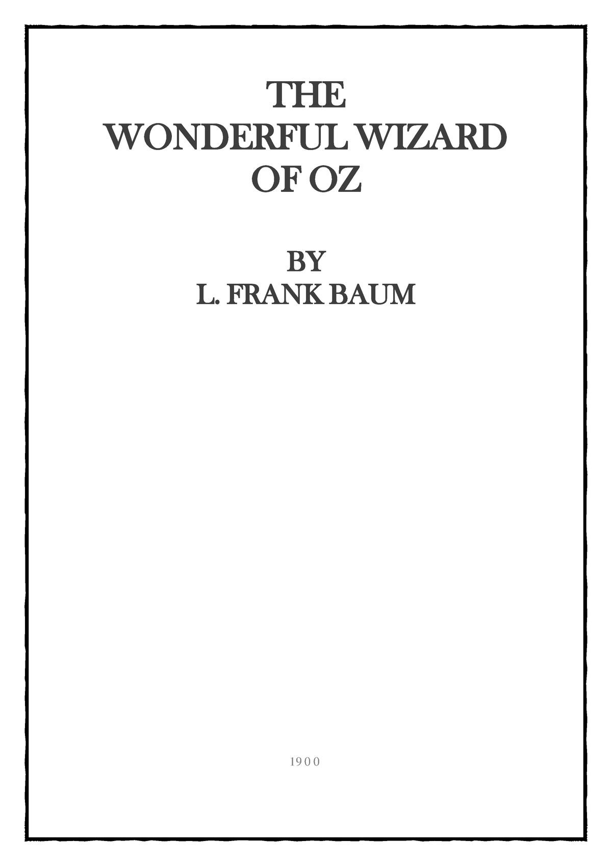 The Wonderful Wizard Of OZ - THE WONDERFUL WIZARD OF OZ BY L. FRANK ...