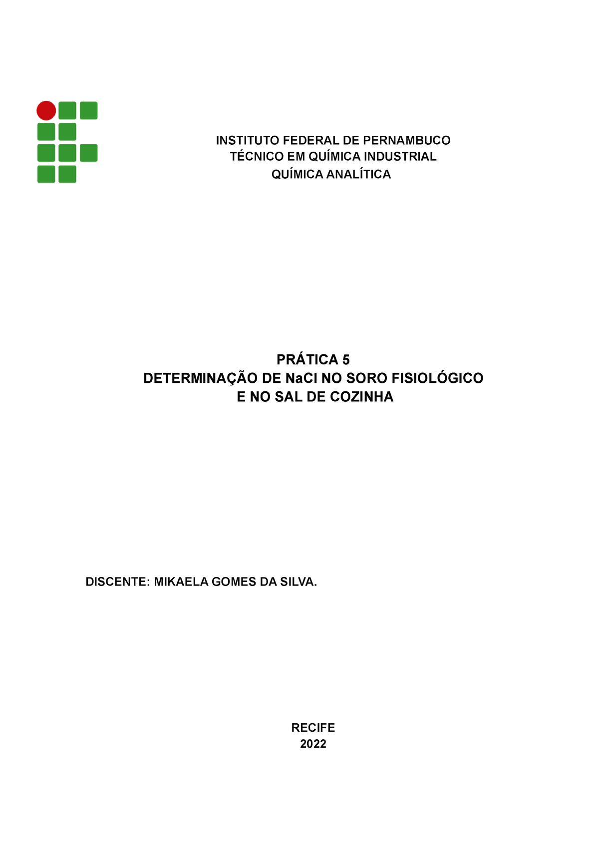 Relatório 5 Instituto Federal De Pernambuco TÉcnico Em QuÍmica Industrial QuÍmica AnalÍtica 4302