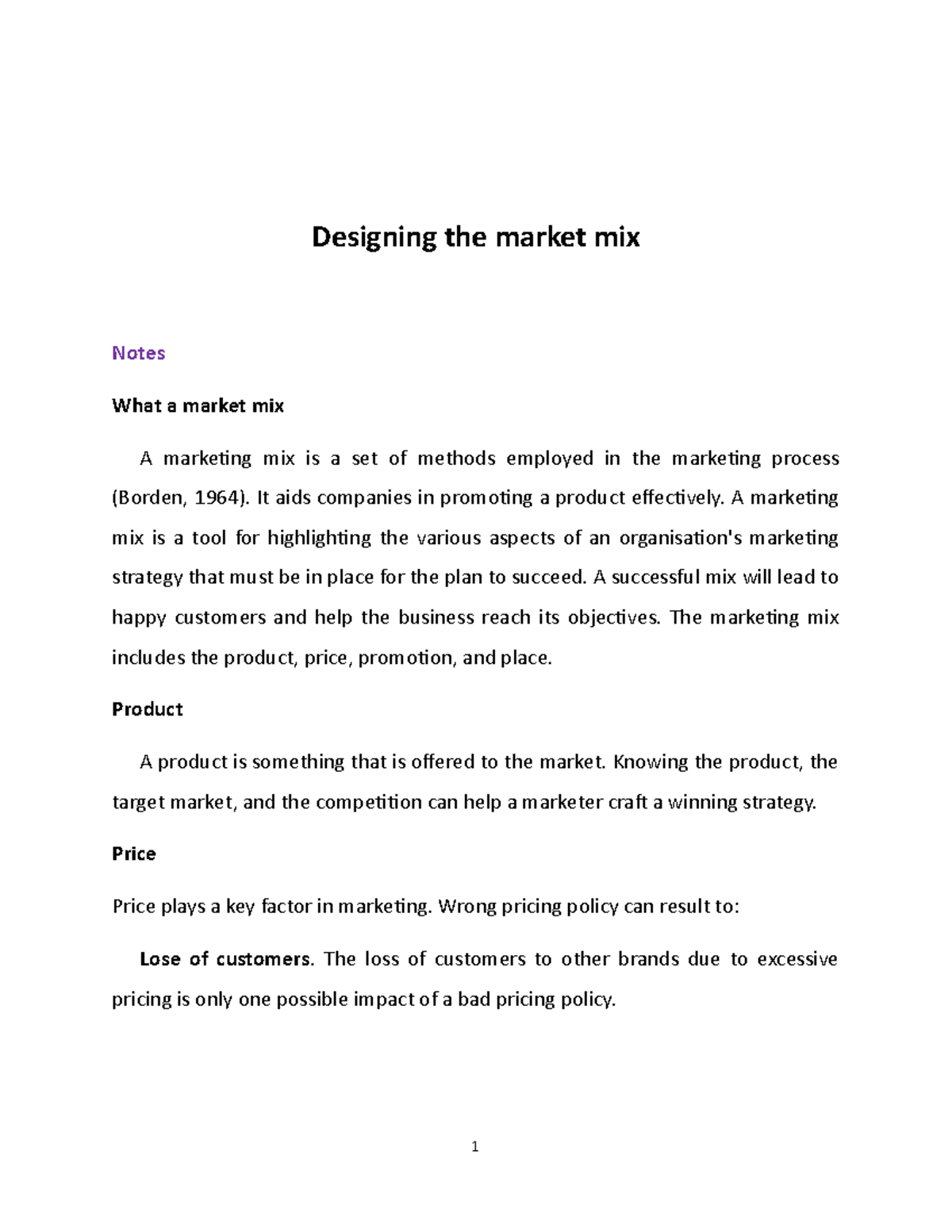 Designing the marketing mix Designing the market mix Notes What a