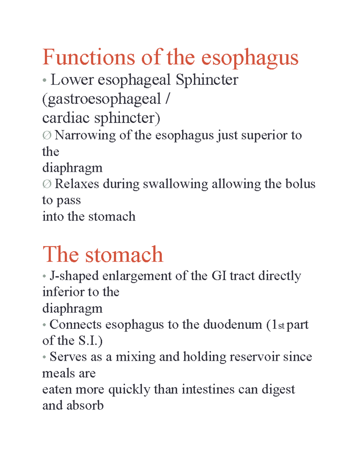 Functions of the esophagus ) • Serves as a mixing and holding