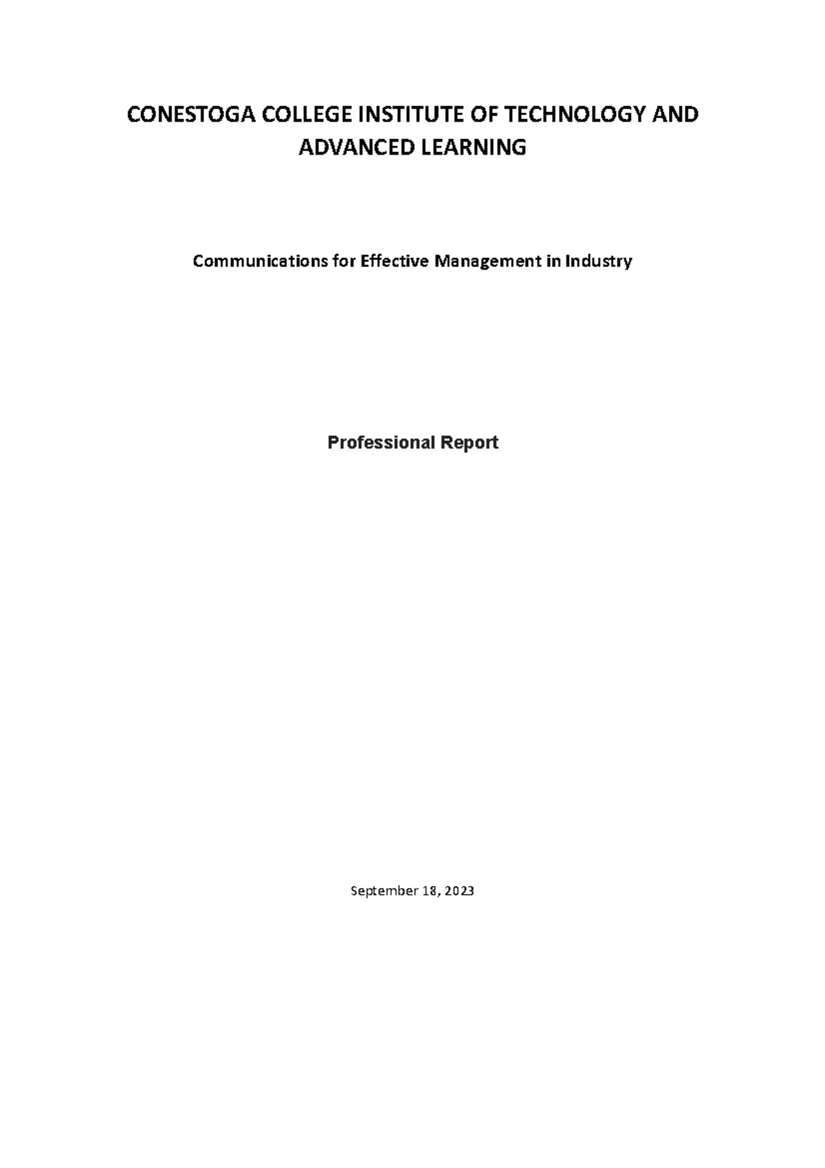 Assignment 1 Professional Report CONESTOGA COLLEGE INSTITUTE OF TECHNOLOGY AND ADVANCED