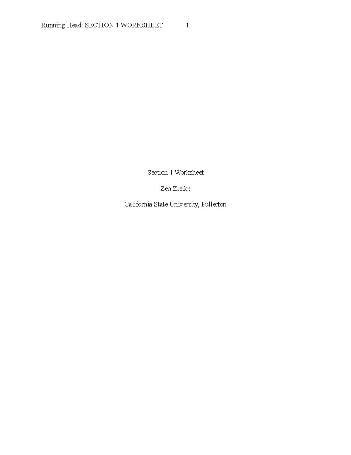 Section 1 Essay - Grade: A+ - Running Head: SECTION 1 WORKSHEET 1 ...