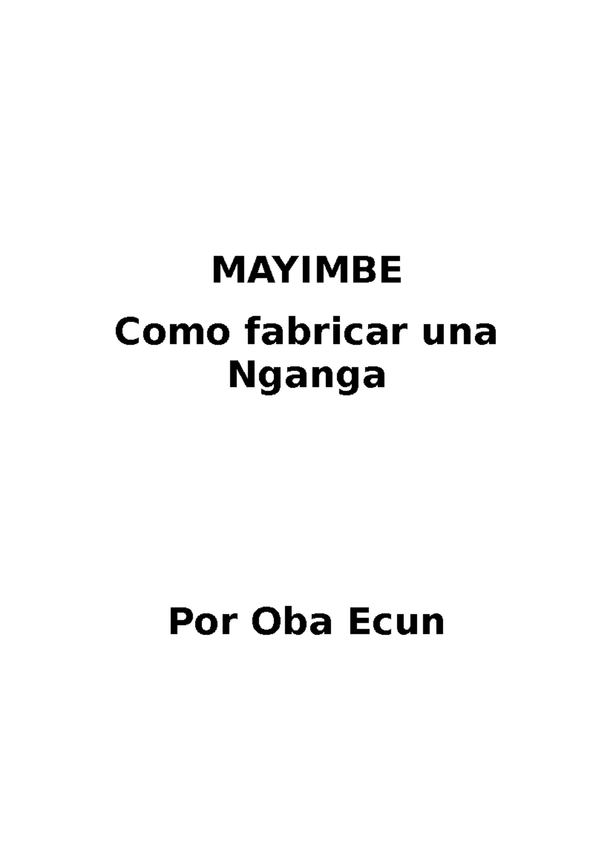 Mayimbe - MAYIMBE Como fabricar una Nganga Por Oba Ecun Cuando hablamos ...