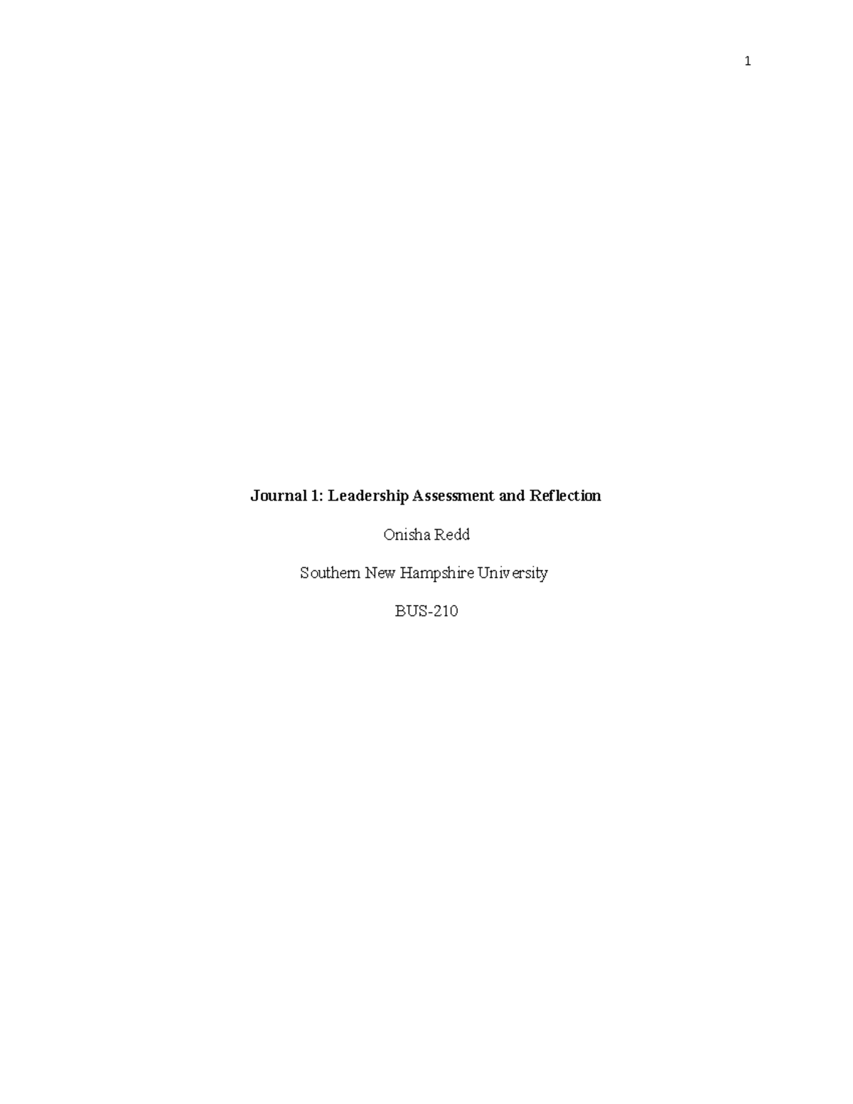 Journal Module 1-3 - 1 Journal 1: Leadership Assessment and Reflection ...