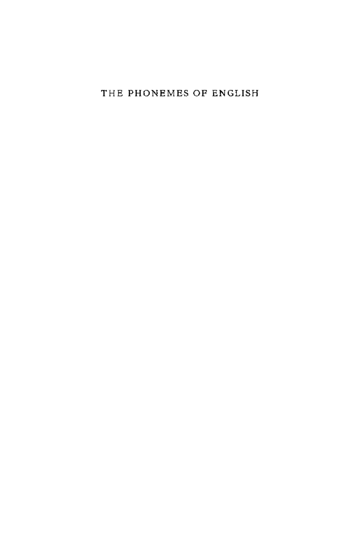 The Phonemes of English A Phonemic Study of the Vowels and Consonants ...