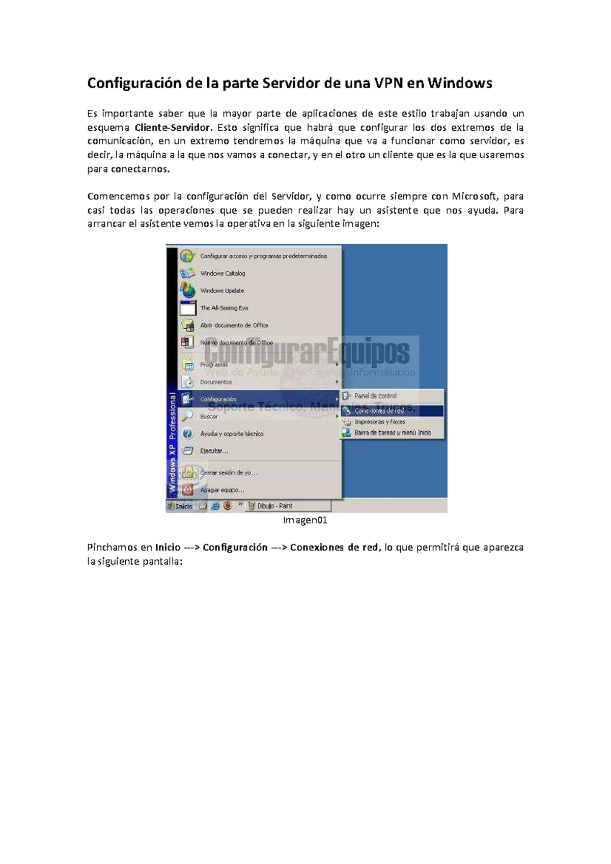 Configuracion de la parte Servidor de una VPN en Windows Esto significa que habrá que