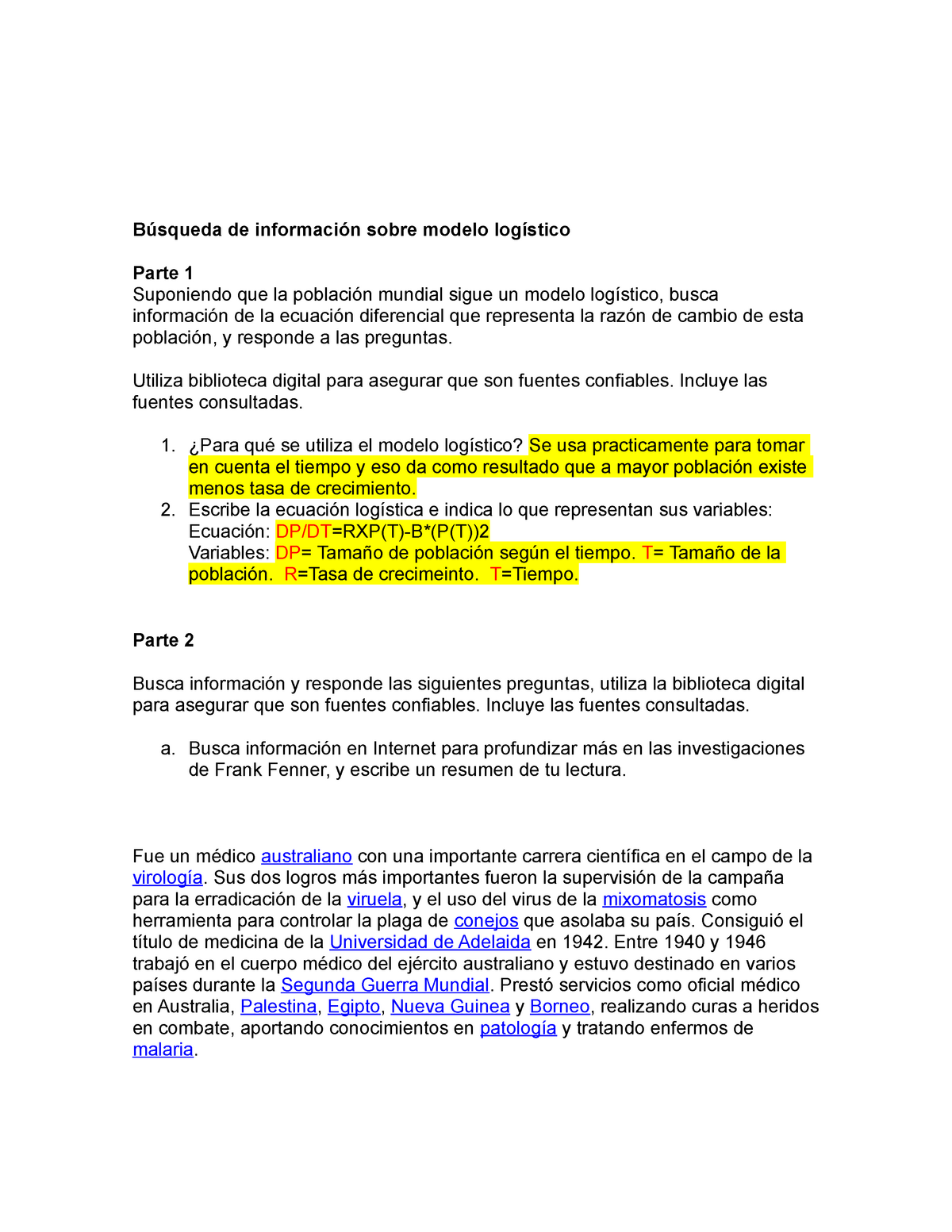 Evidencia 3 Mate - Búsqueda de información sobre modelo logístico Parte 1  Suponiendo que la - Studocu