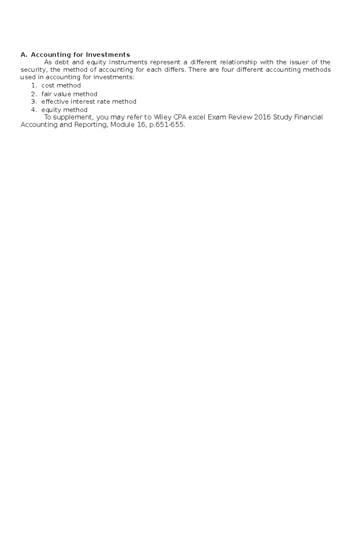 Accounting for Investments - A. Accounting for Investments As debt and ...