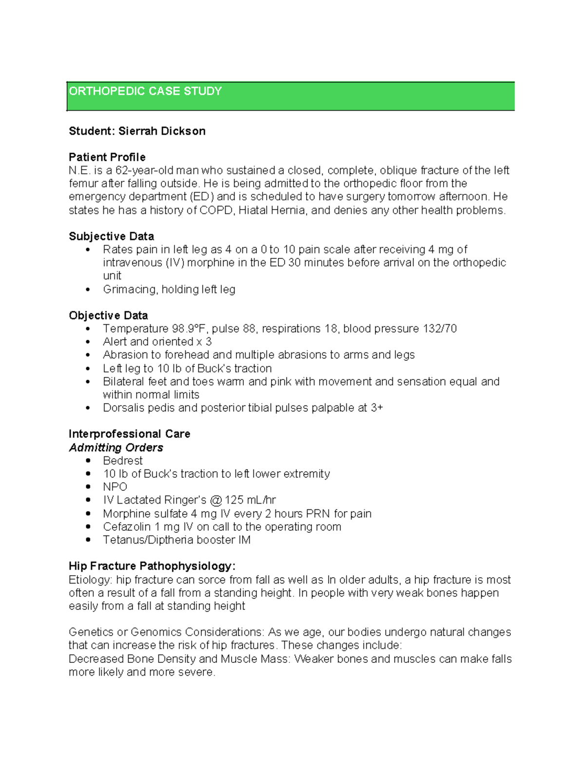Orthopedic CASE Study - ORTHOPEDIC CASE STUDY Student: Sierrah Dickson ...