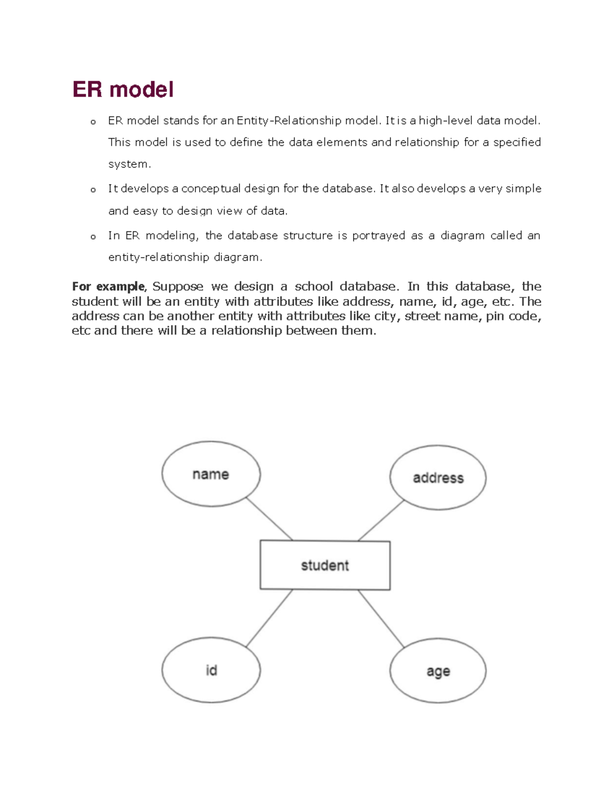 Entity Relationship model - It is a high-level data model. This model ...