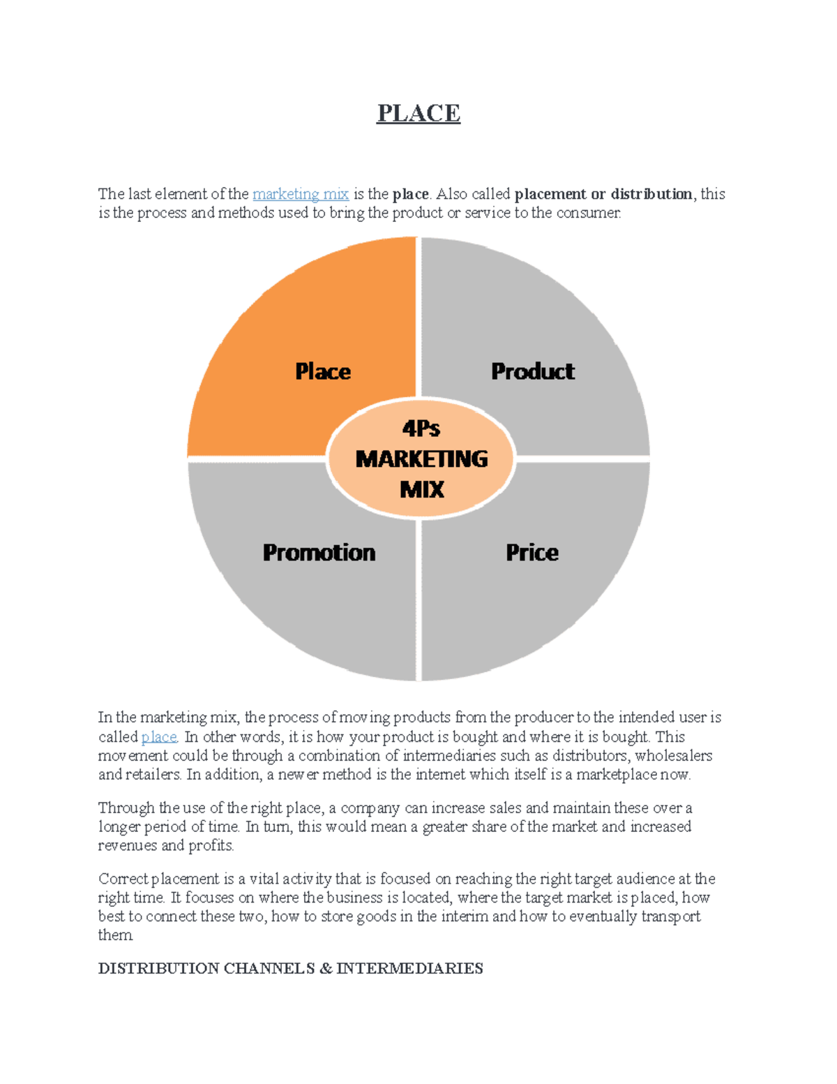 Place - personnal - PLACE The last element of the marketing mix is the ...