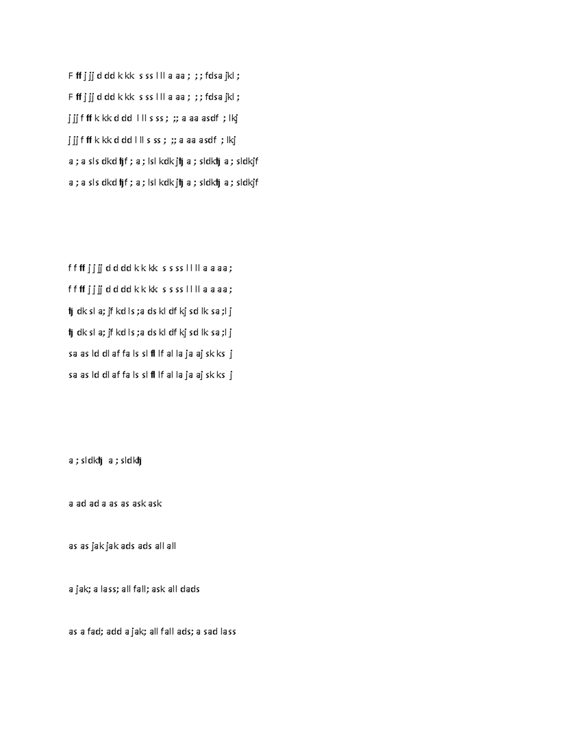 Keyboarding lesson 2 Isabella Garmon - F ff j jj d dd k kk s ss l ll a ...
