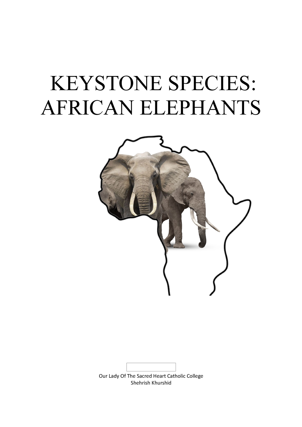 Keystone Assignment - bio - KEYSTONE SPECIES: AFRICAN ELEPHANTS