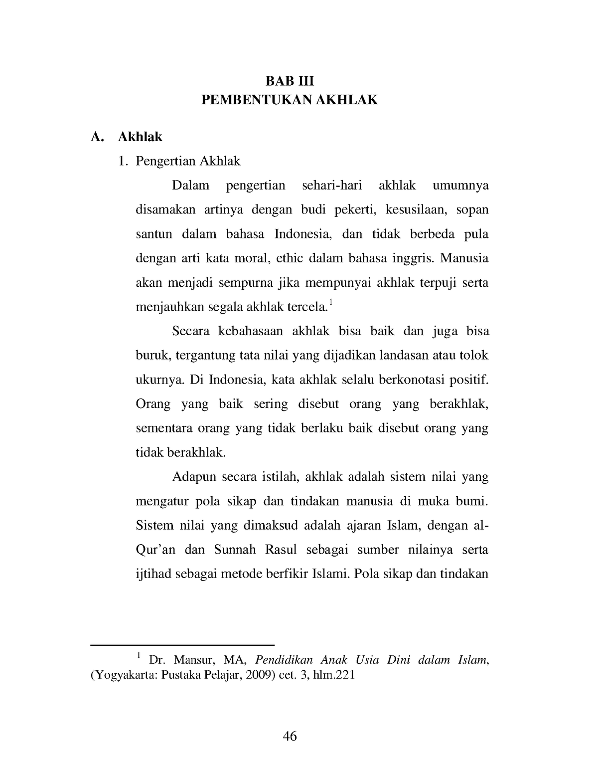 073111150 Bab3 - Materi - BAB III PEMBENTUKAN AKHLAK A. Akhlak 1 ...