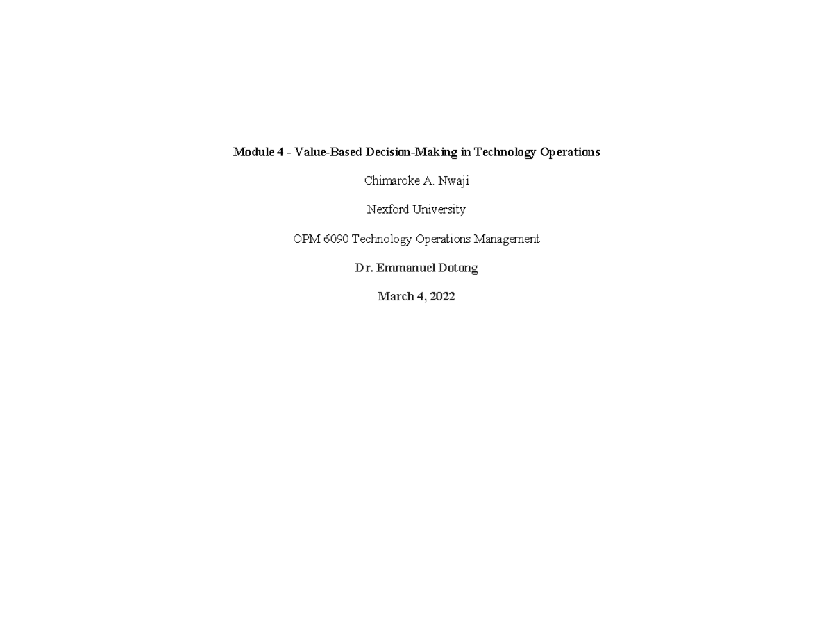 OPM 6090 Module 4 Worksheet Value-Based Decision-Making in Technology ...