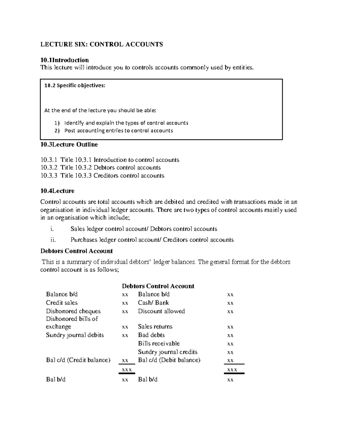 Control Accounts accounting one LECTURE SIX CONTROL ACCOUNTS 10 This
