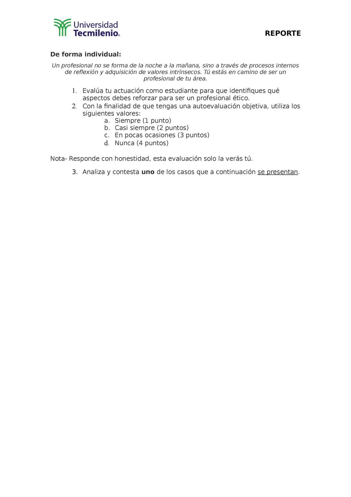 Actividad 6 Ética Reporte De Forma Individual Un Profesional No Se Forma De La Noche A La 7985