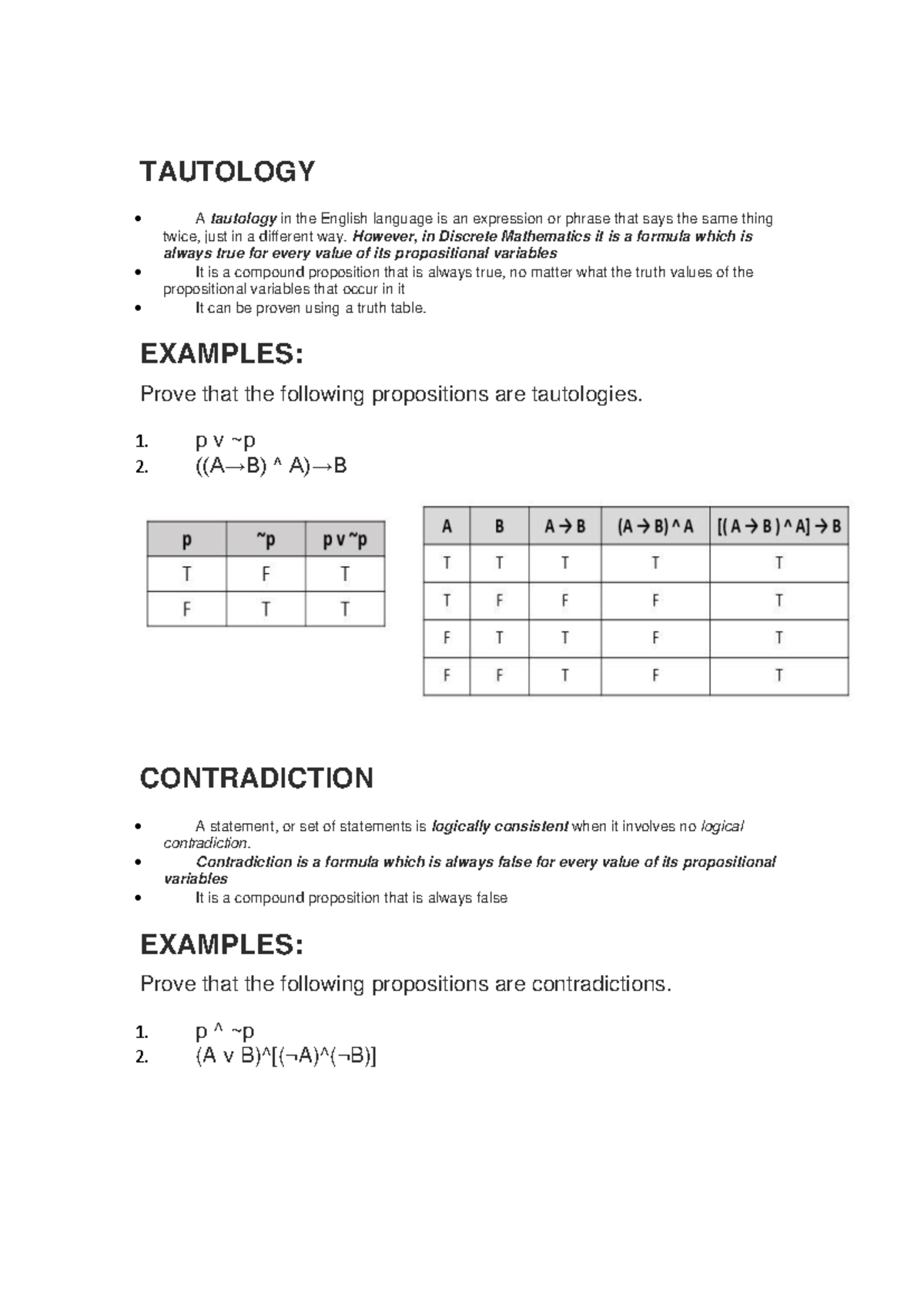 Tautology Contradiction and Contingency - TAUTOLOGY • A tautology in ...