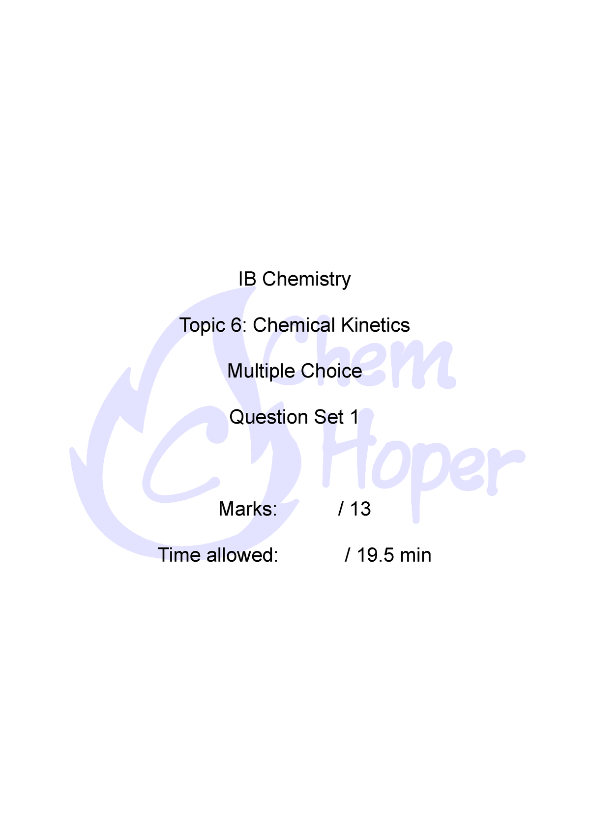 Topic 6 MC Question Set 1 - IB Chemistry Topic 6: Chemical Kinetics ...